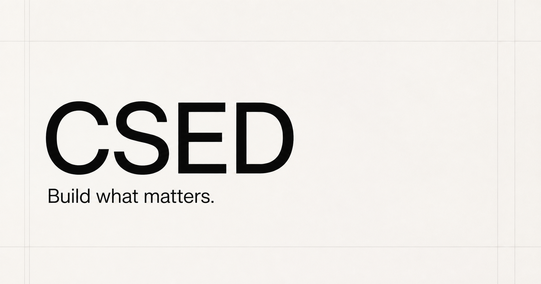 CSED Build what matters editorial wordmark